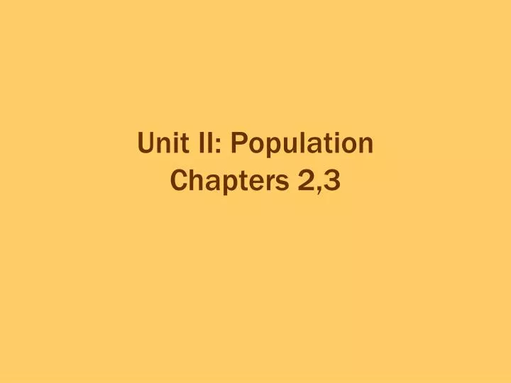 unit ii population chapters 2 3
