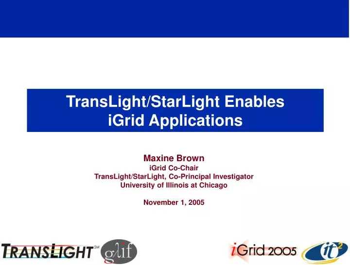 translight starlight enables igrid applications