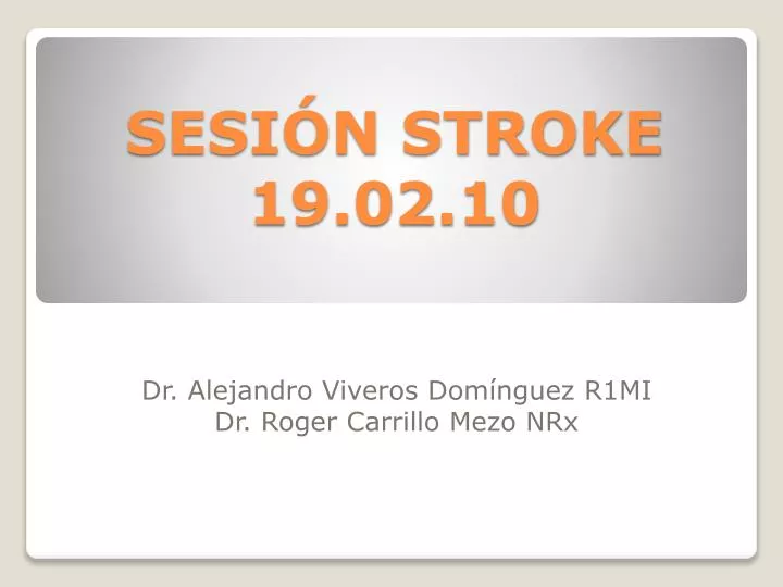 sesi n stroke 19 02 10