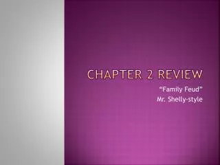 Chapter 2 Review