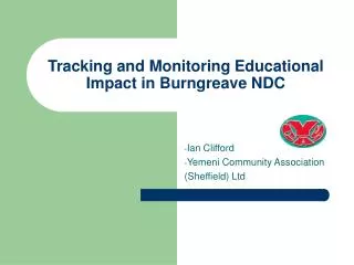 tracking and monitoring educational impact in burngreave ndc