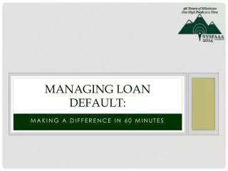 Managing Loan Default: