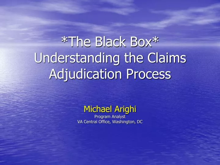 the black box understanding the claims adjudication process