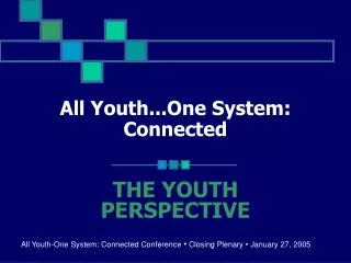 All Youth...One System: Connected