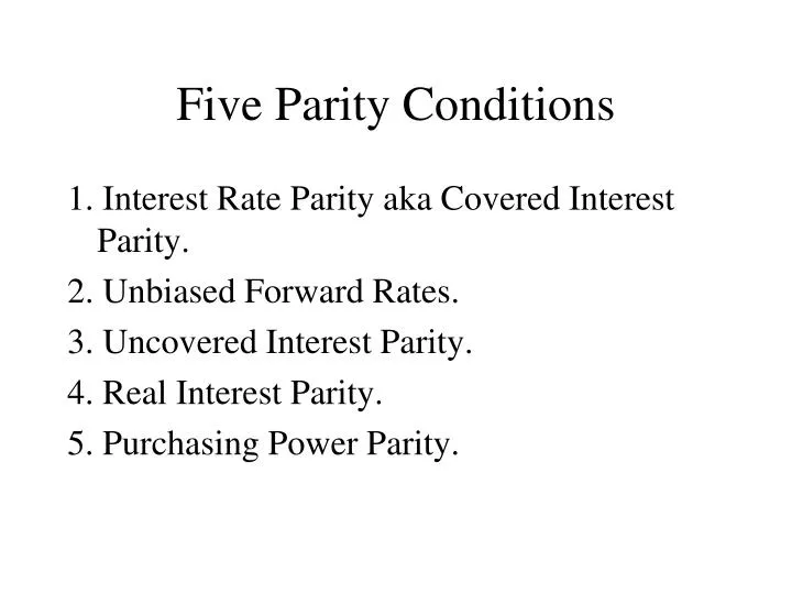 five parity conditions