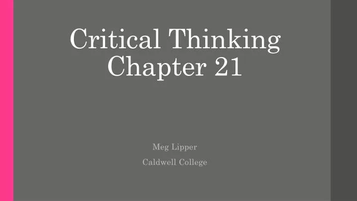 critical thinking chapter 21