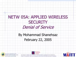 NETW 05A: APPLIED WIRELESS SECURITY Denial of Service