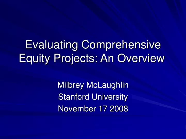 evaluating comprehensive equity projects an overview