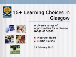 16+ Learning Choices in Glasgow