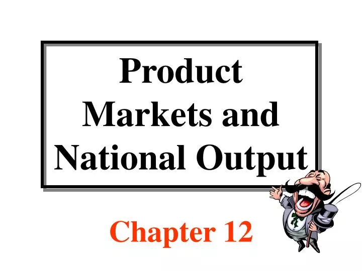 product markets and national output