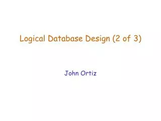 Logical Database Design (2 of 3)