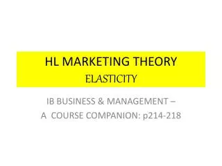 HL MARKETING THEORY ELASTICITY