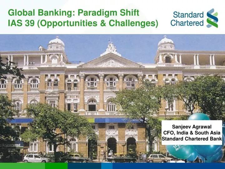 global banking paradigm shift ias 39 opportunities challenges