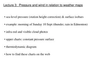 Lecture 3: Pressure and wind in relation to weather maps