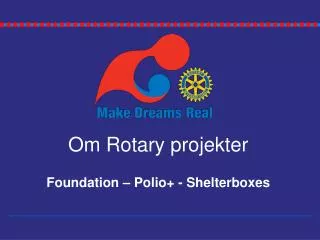 om rotary projekter