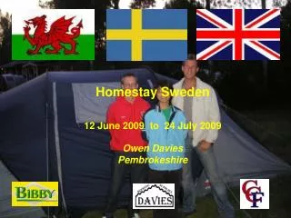 Homestay Sweden 12 June 2009 to 24 July 2009 Owen Davies Pembrokeshire