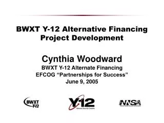 BWXT Y-12 Alternative Financing Project Development