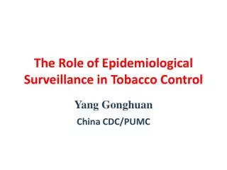 The Role of Epidemiological Surveillance in Tobacco Control