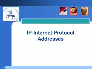 IP-Internet Protocol Addresses