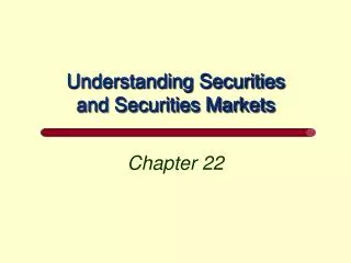 Understanding Securities and Securities Markets