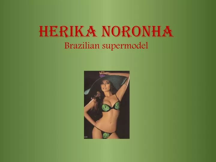 herika noronha brazilian supermodel
