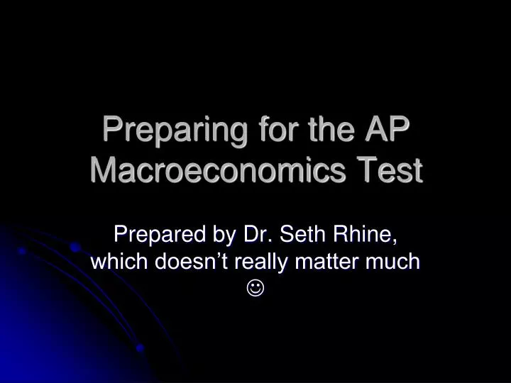 preparing for the ap macroeconomics test