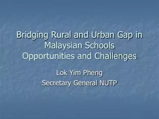 Bridging Rural and Urban Gap in Malaysian Schools Opportunities and Challenges