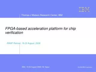 FPGA-based acceleration platform for chip verification