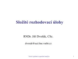 slo it rozhodovac lohy