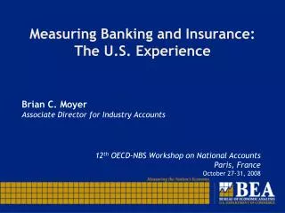 Measuring Banking and Insurance: The U.S. Experience