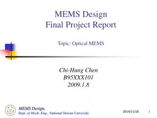 MEMS Design Final Project Report Topic: Optical MEMS
