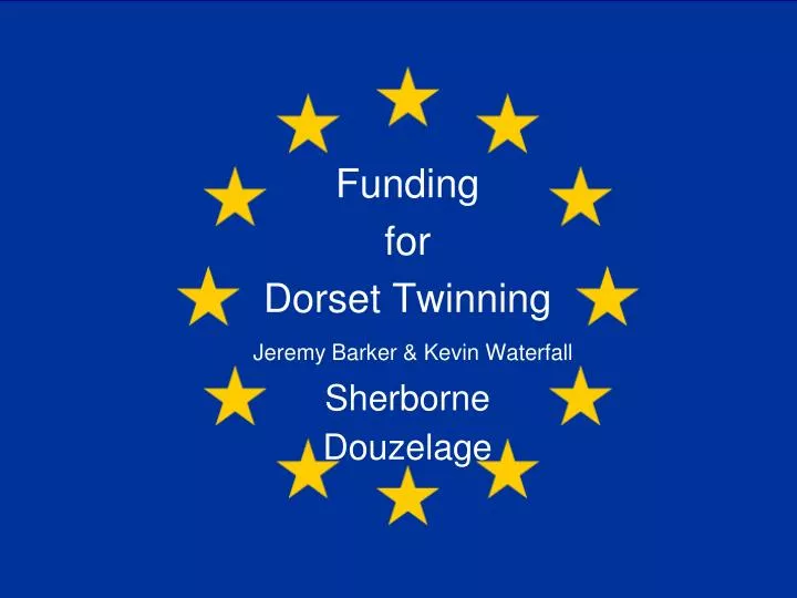 funding for dorset twinning jeremy barker kevin waterfall sherborne douzelage