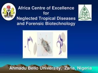 Africa Centre of Excellence for Neglected Tropical Diseases and Forensic Biotechnology