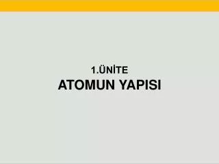 1 n te atomun yapisi