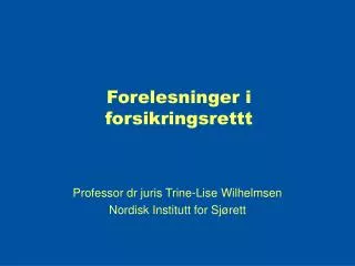 Forelesninger i forsikringsrettt