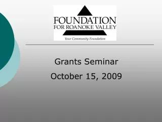 Grants Seminar October 15, 2009
