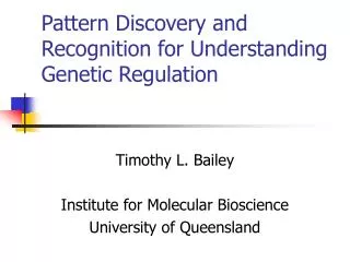 Pattern Discovery and Recognition for Understanding Genetic Regulation