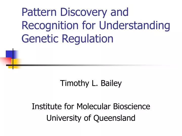 pattern discovery and recognition for understanding genetic regulation