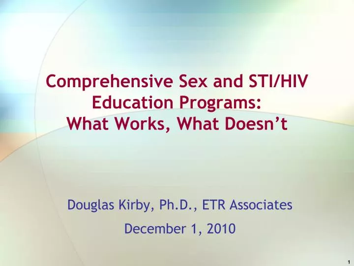 comprehensive sex and sti hiv education programs what works what doesn t