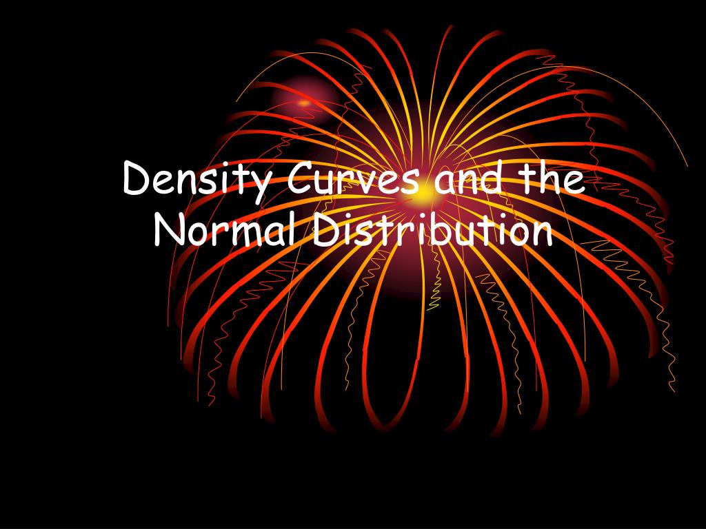PPT - Density Curves and the Normal Distribution PowerPoint ...