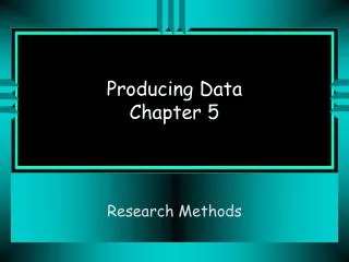 Producing Data Chapter 5