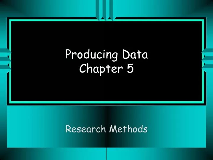 producing data chapter 5