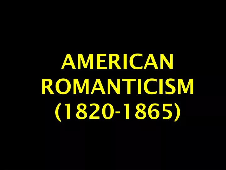 american romanticism 1820 1865