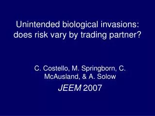 Unintended biological invasions: does risk vary by trading partner?