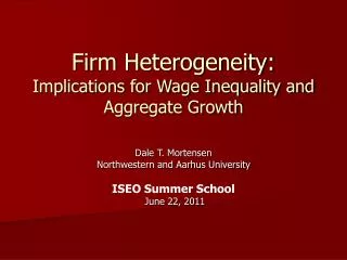 Firm Heterogeneity: Implications for Wage Inequality and Aggregate Growth