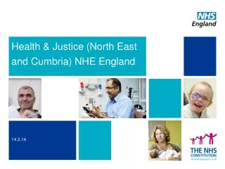 Health &amp; Justice (North East and Cumbria) NHE England