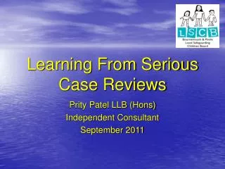 Learning From Serious Case Reviews