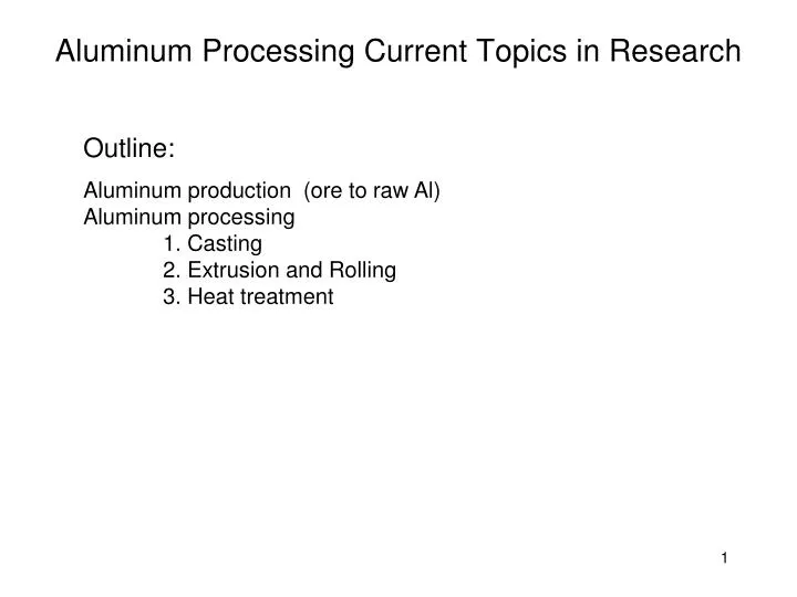 aluminum processing current topics in research