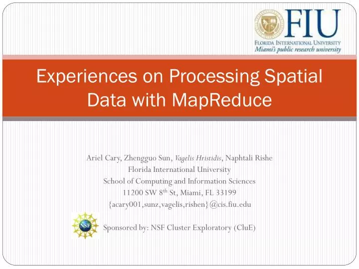 experiences on processing spatial data with mapreduce