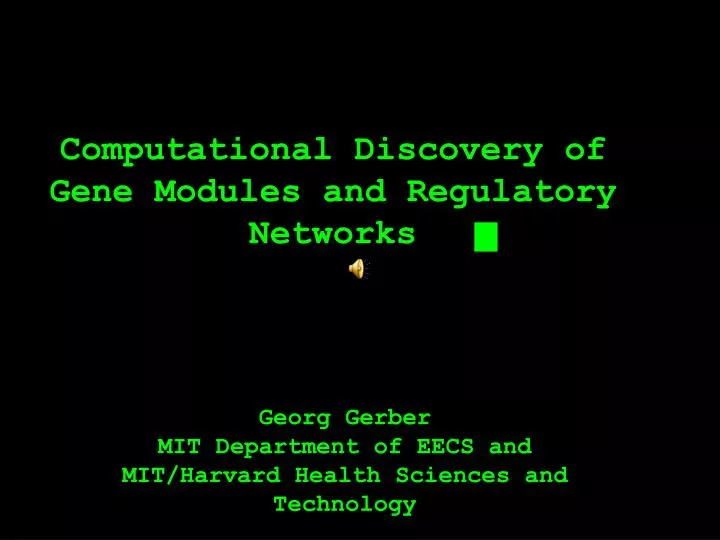 computational discovery of gene modules and regulatory networks